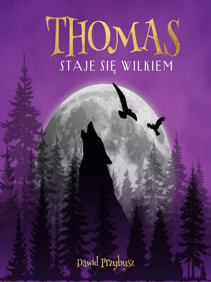 cover image of Thomas staje się wilkiem